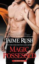 Couverture du livre « Magic Possessed » de Rush Jaime aux éditions Grand Central Publishing