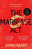 Couverture du livre « THE MARRIAGE ACT » de Marrs John aux éditions Pan Macmillan