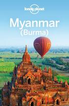 Couverture du livre « Lonely Planet Myanmar (Burma) » de Nick Ray aux éditions Loney Planet Publications