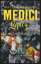 Couverture du livre « MEDICI - LEGACY » de Matteo Strukul aux éditions Head Of Zeus