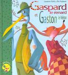 Couverture du livre « Gaspard Le Renard Et Gaston Le Heron » de Laurence Tichit et Eric Puybaret aux éditions Gautier Languereau
