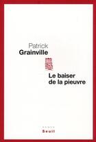 Couverture du livre « Le baiser de la pieuvre » de Patrick Grainville aux éditions Seuil