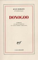 Couverture du livre « Donogoo : comédie en deux parties et vingt-trois tableaux » de Jules Romains aux éditions Gallimard