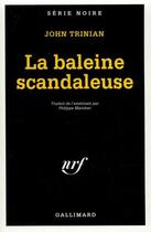 Couverture du livre « La baleine scandaleuse » de John Trinian aux éditions Gallimard