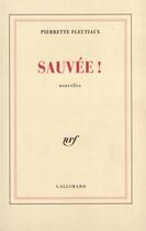 Couverture du livre « Sauvee ! » de Pierrette Fleutiaux aux éditions Gallimard