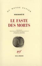 Couverture du livre « Le faste des morts » de Kenzaburo Oe aux éditions Gallimard