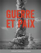 Couverture du livre « Guerre et paix » de Collectif Gallimard aux éditions Gallimard