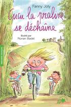 Couverture du livre « Cucu la praline Tome 4 : Cucu la praline se déchaîne » de Fanny Joly et Ronan Badel aux éditions Gallimard-jeunesse