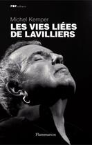 Couverture du livre « Les vies liées de Lavilliers » de Michel Kemper aux éditions Flammarion