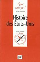 Couverture du livre « Histoire des etats unis » de Rene Remond aux éditions Que Sais-je ?