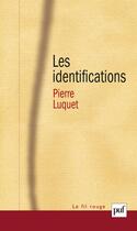 Couverture du livre « Les identifications » de Pierre Luquet aux éditions Puf