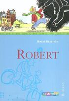 Couverture du livre « Robert » de Radstrom/Heitz Nikla aux éditions Casterman