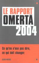 Couverture du livre « Le rapport Omertà 2004 (édition 2004) » de Sophie Coignard aux éditions Albin Michel