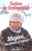 Couverture du livre « Megeve, un roman d'amour » de Rothschild Nadine aux éditions Albin Michel