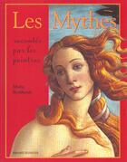 Couverture du livre « Les mythes racontés par les peintres » de Marie Bertherat aux éditions Bayard Jeunesse