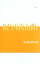 Couverture du livre « Quand l'Etat se mêle de l'Histoire » de Rene Remond aux éditions Stock