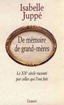 Couverture du livre « De mémoire de grand-mères » de Isabelle Juppe aux éditions Grasset