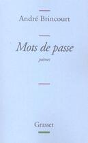 Couverture du livre « MOTS DE PASSE » de Andre Brincourt aux éditions Grasset