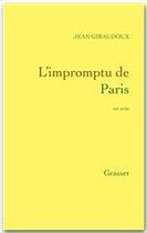 Couverture du livre « L'impromptu de Paris » de Jean Giraudoux aux éditions Grasset Et Fasquelle