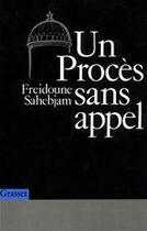 Couverture du livre « Un procès sans appel » de Freidoune Sahebjam aux éditions Grasset