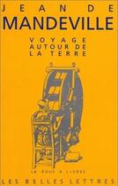 Couverture du livre « Voyage autour de la terre » de Jean De Mandeville aux éditions Belles Lettres