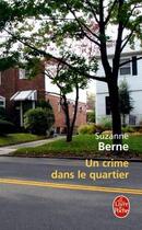 Couverture du livre « Un crime dans le quartier » de Suzanne Berne aux éditions Le Livre De Poche