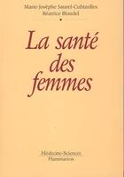 Couverture du livre « La santé des femmes » de Gilles Bouvenot aux éditions Lavoisier Medecine Sciences
