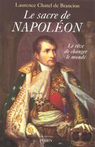 Couverture du livre « Le sacre de napoleon » de Chatel De Brancion L aux éditions Perrin