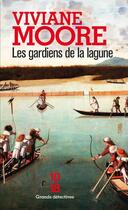 Couverture du livre « Les gardiens de la lagune » de Viviane Moore aux éditions 10/18