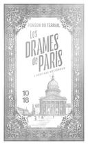 Couverture du livre « Les drames de Paris : L'héritage mystérieux Tome 1 » de Pierre Alexis De Ponson Du Terrail aux éditions 10/18