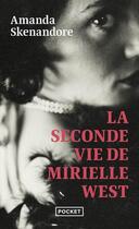 Couverture du livre « La seconde vie de Mirielle West » de Amanda Skenandore aux éditions Pocket