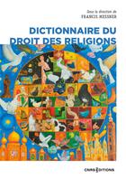 Couverture du livre « Dictionnaire du droit des religions » de Francis Messner aux éditions Cnrs