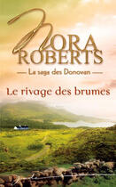 Couverture du livre « Le rivage des brumes » de Nora Roberts aux éditions Harlequin