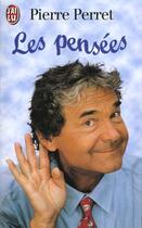 Couverture du livre « Pensees (les) » de Pierre Perret aux éditions J'ai Lu