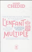 Couverture du livre « L'enfant multiple » de Andree Chedid aux éditions J'ai Lu