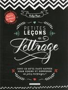 Couverture du livre « Petites leçons de lettrage : tout ce qu'il faut savoir pour écrire et composer de jolis messages ! » de Katja Haas aux éditions Dessain Et Tolra