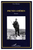Couverture du livre « Prunes amres » de Yves Horeau aux éditions L'harmattan
