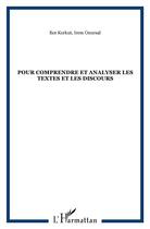 Couverture du livre « Pour comprendre et analyser les textes et les discours » de Ece Korkut et Irem Onursal aux éditions L'harmattan