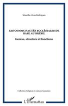 Couverture du livre « Les communautés ecclésiales de base au brésil » de Maurice Alves Rodrigues aux éditions Editions L'harmattan