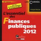Couverture du livre « L'essentiel des finances publiques 2012 (13e édition) » de Francois Chouvel aux éditions Gualino