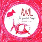 Couverture du livre « Avril, le poisson rouge » de Marjolaine Leray aux éditions Actes Sud