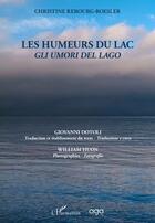 Couverture du livre « Les humeurs du lac : gli umori del lago » de Christine Rebourg-Roesler aux éditions L'harmattan