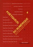 Couverture du livre « Poétique(s) du numérique 4 ; les ateliers des possibles ; entre esthétique et politique » de Manola Antonioli aux éditions L'entretemps