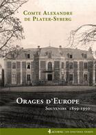 Couverture du livre « Orages d'Europe : souvenirs 1899-1950 » de Alexandre De Plater Syberg aux éditions Lacurne