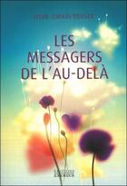 Couverture du livre « Les messagers de l'au-delà » de Sylvie Lorain-Berger aux éditions Exergue