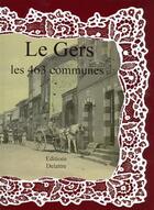 Couverture du livre « Le Gers ; les 463 communes » de  aux éditions Delattre