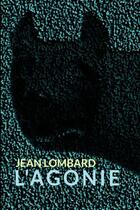 Couverture du livre « L'agonie » de Jean Lombard aux éditions Pennti Editions