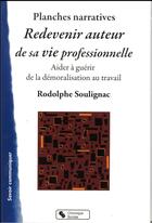 Couverture du livre « Redevenir auteur de sa vie professionnelle » de Rodolphe Soulignac aux éditions Chronique Sociale
