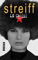 Couverture du livre « Le cagibi » de Gérard Streiff aux éditions Horsain