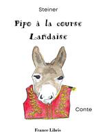 Couverture du livre « Pipo à la course landaise » de Steiner aux éditions France Libris